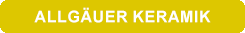 Allgäu Keramik - Altstädten Allgäu Keramik - Altstädten